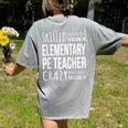 Elementary PE Teacher Tshirt Appreciation Women's Comfort Colors T-Shirt Back Print Grey Elementary PE Teacher Tshirt Appreciation Women's Comfort Colors T-Shirt Back Print Grey