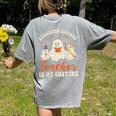 Exhausted Daycare Teacher Is My Costume Halloween Ghost Fun For Men Women Women's Comfort Colors T-Shirt Back Print Grey Exhausted Daycare Teacher Is My Costume Halloween Ghost Fun For Men Women Women's Comfort Colors T-Shirt Back Print Grey