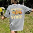 Field Trip Teacher Field Women's Comfort Colors T-Shirt Back Print Grey