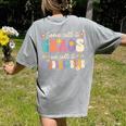 Groovy Some Call It Chaos We Call It Kindergarten Teacher Women's Comfort Colors T-Shirt Back Print Grey