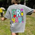Happy Fri-Yay Friday Lovers Fun Teacher Life FriYay Weekend Women's Comfort Colors T-Shirt Back Print Grey Happy Fri-Yay Friday Lovers Fun Teacher Life FriYay Weekend Women's Comfort Colors T-Shirt Back Print Grey