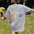Happy Fri Yay Teacher Friday Saying Women's Comfort Colors T-Shirt Back Print Grey