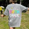 Hello Fifth Grade Teacher Student 5th Grade Back To School Women's Comfort Colors T-Shirt Back Print Grey Hello Fifth Grade Teacher Student 5th Grade Back To School Women's Comfort Colors T-Shirt Back Print Grey