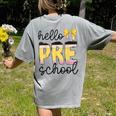 Hello Pre-K Preschool Back To School First Day Teacher Kids Women's Comfort Colors T-Shirt Back Print Grey Hello Pre-K Preschool Back To School First Day Teacher Kids Women's Comfort Colors T-Shirt Back Print Grey