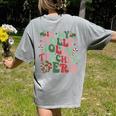 In My Holly Xmas Jolly Teacher Era Teacher Vibes Christmas For Men Women Kids Women's Comfort Colors T-Shirt Back Print Grey