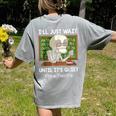 I'Ll Just Wait Until It's Quiet Sarcastic Teacher Women's Comfort Colors T-Shirt Back Print Grey I'Ll Just Wait Until It's Quiet Sarcastic Teacher Women's Comfort Colors T-Shirt Back Print Grey