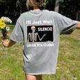 I'Ll Just Wait Until It's Quiet Spanish Teacher Halloween Men Women Kids Women's Comfort Colors T-Shirt Back Print Grey I'Ll Just Wait Until It's Quiet Spanish Teacher Halloween Men Women Kids Women's Comfort Colors T-Shirt Back Print Grey
