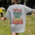It's A Good Day To Do Math Retro Math Teacher Student Women's Comfort Colors T-Shirt Back Print Grey It's A Good Day To Do Math Retro Math Teacher Student Women's Comfort Colors T-Shirt Back Print Grey