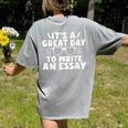 Its a Good Day To Write An Essay English Teacher Women's Comfort Colors T-Shirt Back Print Grey