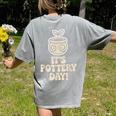Its Pottery Day Clay Craft Ceramic Hobby Artisan Art Teacher Women's Comfort Colors T-Shirt Back Print Grey Its Pottery Day Clay Craft Ceramic Hobby Artisan Art Teacher Women's Comfort Colors T-Shirt Back Print Grey