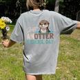 Just Anotter School Day Cute Otter Lover Teacher Student Women's Comfort Colors T-Shirt Back Print Grey Just Anotter School Day Cute Otter Lover Teacher Student Women's Comfort Colors T-Shirt Back Print Grey