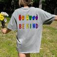 Be Kind Pride Sign Language Rainbow Teachers Interpreter ASL Women's Comfort Colors T-Shirt Back Print Grey Be Kind Pride Sign Language Rainbow Teachers Interpreter ASL Women's Comfort Colors T-Shirt Back Print Grey