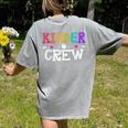 Kinder Crew Kindergarten Teacher 1st Day Of School Women's Comfort Colors T-Shirt Back Print Grey