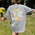 Learning Is Out Of This World Space Teacher Cute Groovy Women's Comfort Colors T-Shirt Back Print Grey Learning Is Out Of This World Space Teacher Cute Groovy Women's Comfort Colors T-Shirt Back Print Grey