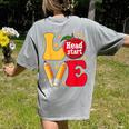Love Headstart Head Start Teachers First Day Of School Women's Comfort Colors T-Shirt Back Print Grey Love Headstart Head Start Teachers First Day Of School Women's Comfort Colors T-Shirt Back Print Grey