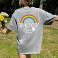 Luckiest Teacher Ever Rainbow- St Patricks Day Teacher Women's Comfort Colors T-Shirt Back Print Grey Luckiest Teacher Ever Rainbow- St Patricks Day Teacher Women's Comfort Colors T-Shirt Back Print Grey