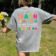 Math Gives Us Hope That Every Problem Has A Solution Teacher For Men Women Girls Kids Women's Comfort Colors T-Shirt Back Print Grey Math Gives Us Hope That Every Problem Has A Solution Teacher For Men Women Girls Kids Women's Comfort Colors T-Shirt Back Print Grey