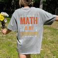 Math Is My Superpower Funny Teacher Women's Comfort Colors T-Shirt Back Print Grey Math Is My Superpower Funny Teacher Women's Comfort Colors T-Shirt Back Print Grey