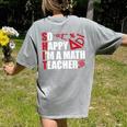 Math Teacher School So Happy I'm A Math Teacher Women's Comfort Colors T-Shirt Back Print Grey Math Teacher School So Happy I'm A Math Teacher Women's Comfort Colors T-Shirt Back Print Grey