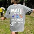 Mathematics Teachers Math Teacher For Men Women Women's Comfort Colors T-Shirt Back Print Grey Mathematics Teachers Math Teacher For Men Women Women's Comfort Colors T-Shirt Back Print Grey