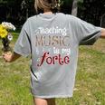 Music Teacher Teaching Music Is My Forte For Music Lovers Women's Comfort Colors T-Shirt Back Print Grey