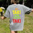 No Taki When Teacher Taki Education Classroom Teacher Women's Comfort Colors T-Shirt Back Print Grey No Taki When Teacher Taki Education Classroom Teacher Women's Comfort Colors T-Shirt Back Print Grey