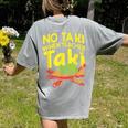 No Taki When Teacher Taki Teacher Pun Humor Women's Comfort Colors T-Shirt Back Print Grey No Taki When Teacher Taki Teacher Pun Humor Women's Comfort Colors T-Shirt Back Print Grey
