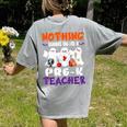 Nothing Scares Me I'm A Pre-K Teacher Halloween Ghosts Women's Comfort Colors T-Shirt Back Print Grey Nothing Scares Me I'm A Pre-K Teacher Halloween Ghosts Women's Comfort Colors T-Shirt Back Print Grey