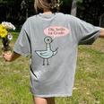 Oh Hello First Graders Cute Pigeon 1st Grade Teacher Women's Comfort Colors T-Shirt Back Print Grey