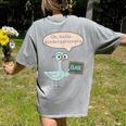Oh Hello Kindergarteners Shirt Cute Pigeon Teacher Tee Women's Comfort Colors T-Shirt Back Print Grey Oh Hello Kindergarteners Shirt Cute Pigeon Teacher Tee Women's Comfort Colors T-Shirt Back Print Grey