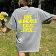 One Hundred Days Later 100th Day Of School Teacher Student Women's Comfort Colors T-Shirt Back Print Grey