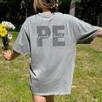 Physical Education PE Teacher Phys Ed Student Grad Women's Comfort Colors T-Shirt Back Print Grey