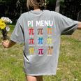 Pi Menu 314 Pi Symbol Math Teacher Happy Pi Day Women's Comfort Colors T-Shirt Back Print Grey