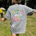 Pre-K Where The Adventure Begins Preschool Teachers Students Women's Comfort Colors T-Shirt Back Print Grey
