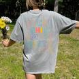 Pre K Kindergarten Hi Alphabet Back To School Teachers Men Women Girls Kids Women's Comfort Colors T-Shirt Back Print Grey