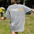 Principal School Teacher Friend Men Women Women's Comfort Colors T-Shirt Back Print Grey Principal School Teacher Friend Men Women Women's Comfort Colors T-Shirt Back Print Grey