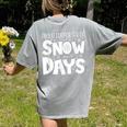 Proud Supporter Of Snow Days Teacher Christmas Men Women Women's Comfort Colors T-Shirt Back Print Grey