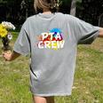 PTA Crew Back To School Volunteer Board Mom Parent Teacher Women's Comfort Colors T-Shirt Back Print Grey PTA Crew Back To School Volunteer Board Mom Parent Teacher Women's Comfort Colors T-Shirt Back Print Grey