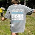 Resource Teacher Tshirt Men Women Women's Comfort Colors T-Shirt Back Print Grey