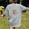 Retro ESL Teacher Teach Multilingual Learners Team Women's Comfort Colors T-Shirt Back Print Grey Retro ESL Teacher Teach Multilingual Learners Team Women's Comfort Colors T-Shirt Back Print Grey