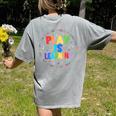 Retro Play Is Learning Teacher Back To School Women's Comfort Colors T-Shirt Back Print Grey Retro Play Is Learning Teacher Back To School Women's Comfort Colors T-Shirt Back Print Grey