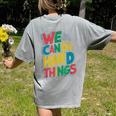 School Teachers Motivational Quote We Can Do Hard Things Men Women Kids Women's Comfort Colors T-Shirt Back Print Grey School Teachers Motivational Quote We Can Do Hard Things Men Women Kids Women's Comfort Colors T-Shirt Back Print Grey