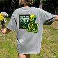 Solve The Problem Skeleton Teacher Halloween Math Six Seven Women's Comfort Colors T-Shirt Back Print Grey