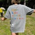 SPED Teacher SLP Meet Kids Where They Are Special Education Women's Comfort Colors T-Shirt Back Print Grey SPED Teacher SLP Meet Kids Where They Are Special Education Women's Comfort Colors T-Shirt Back Print Grey
