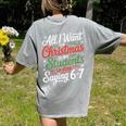 Students Saying 6-7 67 Six Seven Teacher Christmas Women's Comfort Colors T-Shirt Back Print Grey