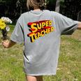 Super Teacher SuperTeacher Women's Comfort Colors T-Shirt Back Print Grey Super Teacher SuperTeacher Women's Comfort Colors T-Shirt Back Print Grey