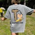 T Is For Teacher’s Aide Back To First Day Of School Leopard Men Women Girls Kids Women's Comfort Colors T-Shirt Back Print Grey