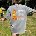 I Teach The Cutest Pumpkins In The Patch Fall Autumn Teacher Women's Comfort Colors T-Shirt Back Print Grey I Teach The Cutest Pumpkins In The Patch Fall Autumn Teacher Women's Comfort Colors T-Shirt Back Print Grey