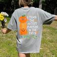 I Teach The Cutest Pumpkins In Patch Pre-K Halloween Teacher Women's Comfort Colors T-Shirt Back Print Grey I Teach The Cutest Pumpkins In Patch Pre-K Halloween Teacher Women's Comfort Colors T-Shirt Back Print Grey