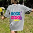 I Teach Rockstars Tee Orchestra Music Teacher Back To School Women's Comfort Colors T-Shirt Back Print Grey I Teach Rockstars Tee Orchestra Music Teacher Back To School Women's Comfort Colors T-Shirt Back Print Grey